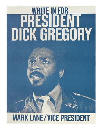 GREGORY, DICK. Write In for Dick Gregory for President. Mark Lane for Vice President * Dick Gregory For President.